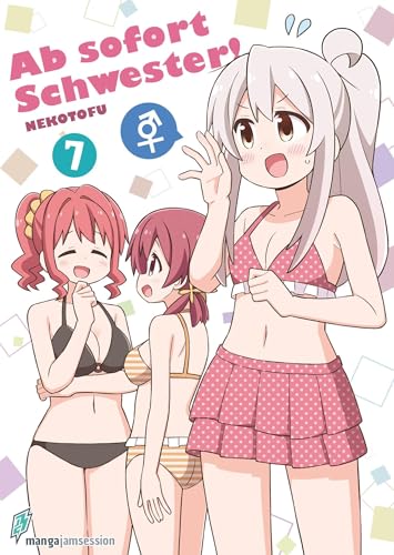 Ab sofort Schwester! 7 Ab sofort Schwester! 7 von Manga JAM Session