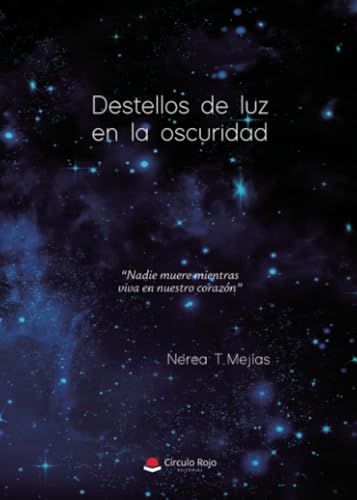 DESTELLOS DE LUZ EN LA OSCURIDAD von Grupo Editorial Círculo Rojo SL
