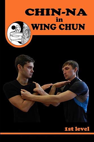 Chiin-na in Wing Chun von Independently Published