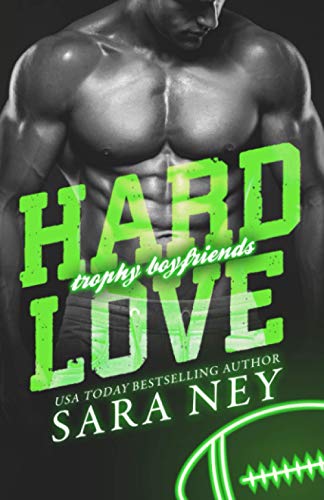 Hard Love (Trophy Boyfriends, Band 3)