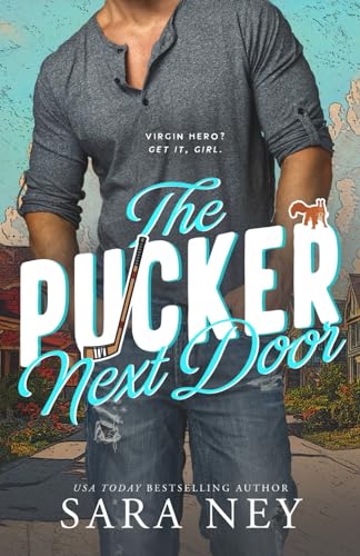 The Pucker Next Door: a Hockey Romance von Independently published