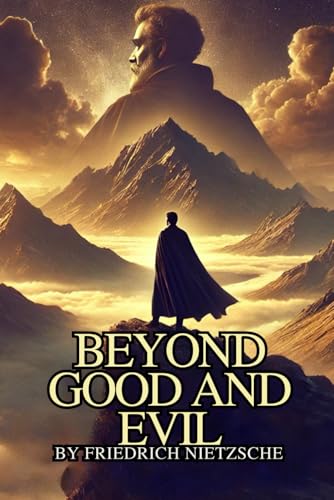 Beyond Good and Evil Beyond Good and Evil von Independently published