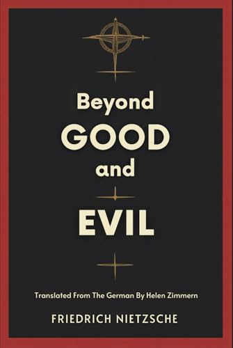 Beyond Good and Evil Beyond Good and Evil von Independently published
