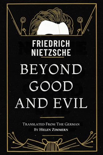Beyond Good and Evil Beyond Good and Evil von Independently published