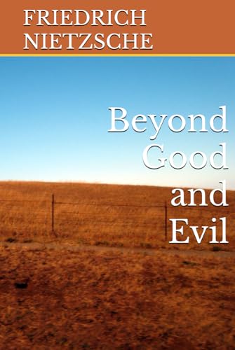 Beyond Good and Evil Beyond Good and Evil von Independently published