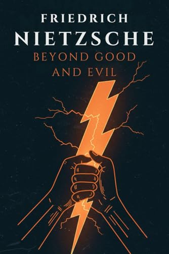 Beyond Good and Evil Beyond Good and Evil von Independently published