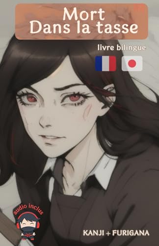 Mort dans la tasse: Horreur livre bilingue français japonais von Independently published