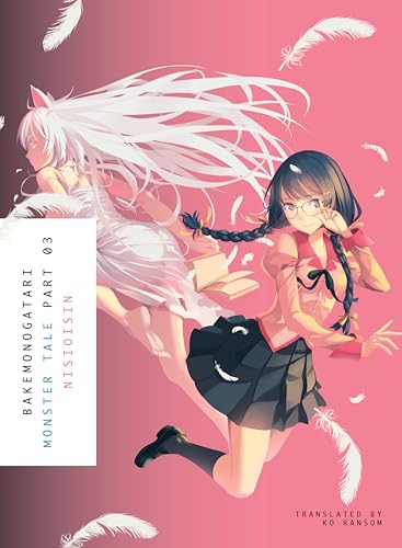 BAKEMONOGATARI, Part 3 (novel): Monster Tale