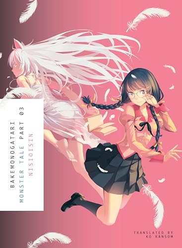 BAKEMONOGATARI, Part 3 (novel): Monster Tale von Vertical