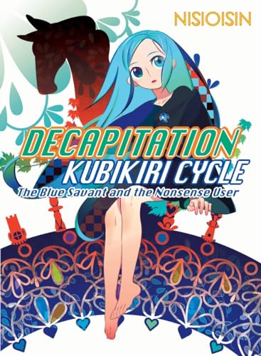Decapitation: Kubikiri Cycle (Zaregoto Series, Band 1) von Vertical