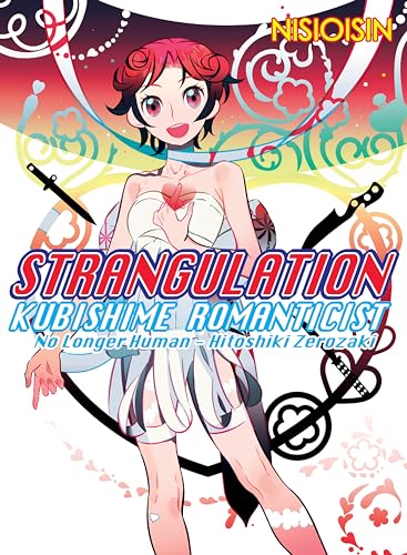 Strangulation: Kubishime Romanticist (Zaregoto Series, Band 2)