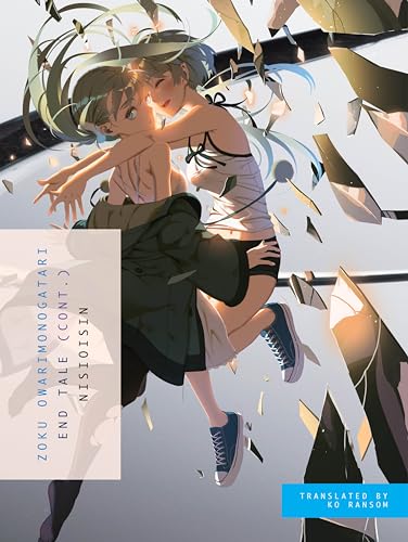 ZOKU OWARIMONOGATARI: End Tale (Cont.)