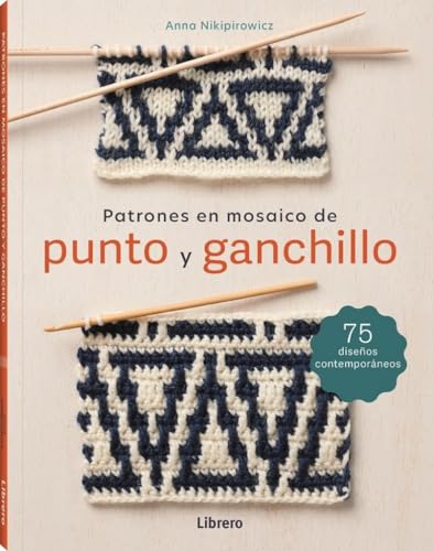 PATRONES EN MOSAICO DE PUNTO Y GANCHILLO PATRONES EN MOSAICO DE PUNTO Y GANCHILLO von LIBRERO IBP