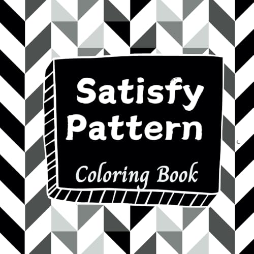 Satisfy Patterns - Coloring Book: A Serene Coloring Collection - Vol 2 von Independently published