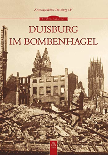 Duisburg im Bombenhagel von Sutton