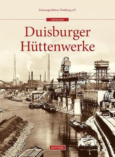 Duisburger Hüttenwerke von Sutton