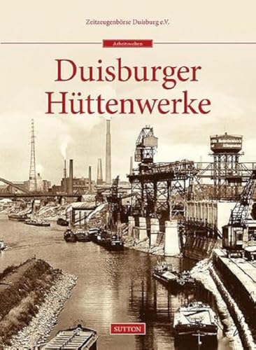 Duisburger Hüttenwerke von Sutton