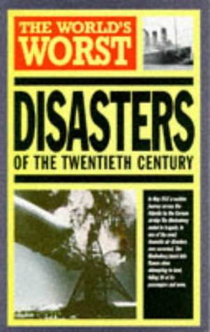 The World's Greatest Disasters