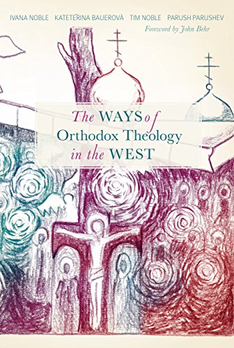 WAYS OF ORTHODOX THEOLOGY WEST
