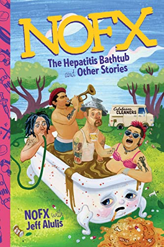 NOFX: The Hepatitis Bathtub and Other Stories von Da Capo Press