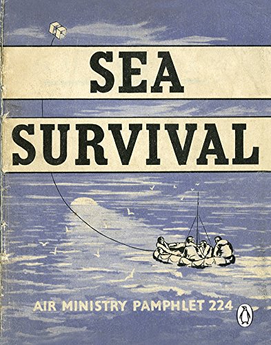 Sea Survival (Air Ministry Survival Guide, 4)