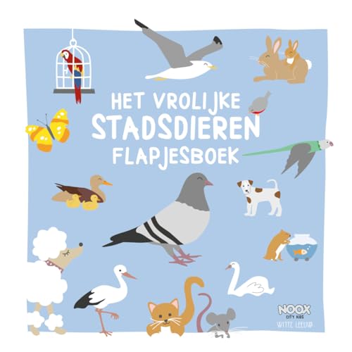 Het vrolijke stadsdieren flapjesboek Het vrolijke stadsdieren flapjesboek von Witte Leeuw