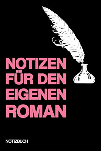 NOTIZEN FÜR DEN EIGENEN ROMAN: Notizbuch | Buch schreiben | Ideen | Geschenk | liniert | ca. DIN A5 von Independently published