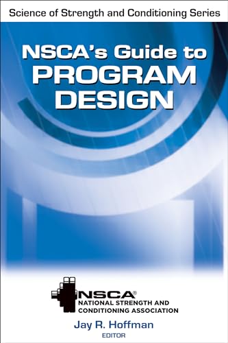 NSCA's Guide to Program Design (Science of Strength and Conditioning) von Human Kinetics Publishers