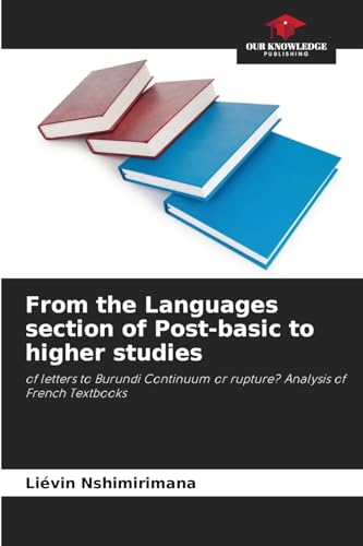 From the Languages section of Post-basic to higher studies: of letters to Burundi Continuum or rupture? Analysis of French Textbooks.DE