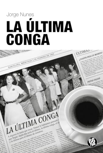 LA ÚLTIMA CONGA (Shake Some Action, Band 22) von 66 rpm Edicions