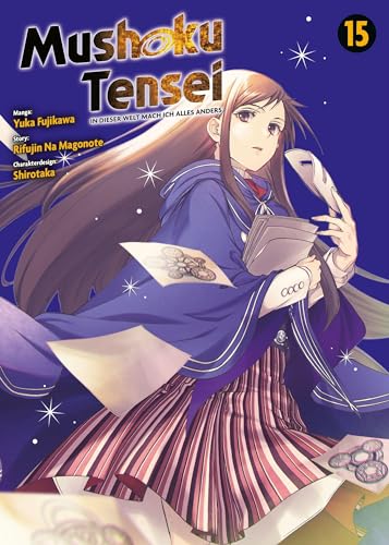 Mushoku Tensei - In dieser Welt mach ich alles anders 15: Actionreiche und lustige Abenteuer nach der Wiedergeburt in einer Fantasywelt