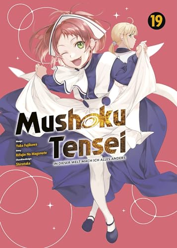 Mushoku Tensei - In dieser Welt mach ich alles anders 19: Actionreiche und lustige Abenteuer nach der Wiedergeburt in einer Fantasywelt von Panini