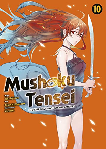 Mushoku Tensei - In dieser Welt mach ich alles anders 10: Actionreiche und lustige Abenteuer nach der Wiedergeburt in einer Fantasywelt Mushoku Tensei - In dieser Welt mach ich alles anders 10: Actionreiche und lustige Abenteuer nach der Wiedergeburt in einer Fantasywelt