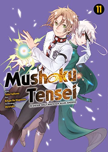 Mushoku Tensei - In dieser Welt mach ich alles anders 11: Actionreiche und lustige Abenteuer nach der Wiedergeburt in einer Fantasywelt Mushoku Tensei - In dieser Welt mach ich alles anders 11: Actionreiche und lustige Abenteuer nach der Wiedergeburt in einer Fantasywelt von Panini