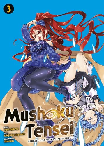 Mushoku Tensei - In dieser Welt mach ich alles anders 03: Actionreiche und lustige Abenteuer nach der Wiedergeburt in einer Fantasywelt von Panini
