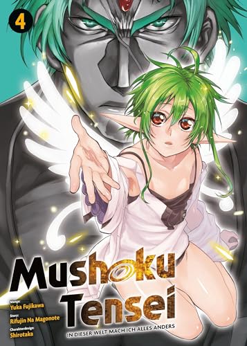 Mushoku Tensei - In dieser Welt mach ich alles anders 04: Actionreiche und lustige Abenteuer nach der Wiedergeburt in einer Fantasywelt von Panini