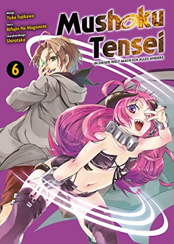 Mushoku Tensei - In dieser Welt mach ich alles anders 06: Actionreiche und lustige Abenteuer nach der Wiedergeburt in einer Fantasywelt von Panini Verlags GmbH