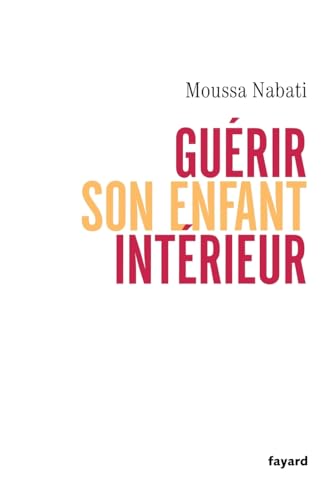 Guérir son enfant intérieur