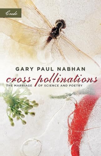 Cross-Pollinations: The Marriage of Science and Poetry (Credo)