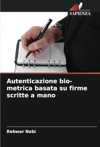 Autenticazione bio-metrica basata su firme scritte a mano: DE von Edizioni Sapienza