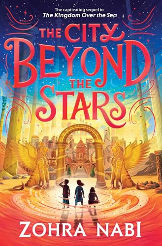 The City Beyond the Stars (The Kingdom Over the Sea) von Margaret K. McElderry Books
