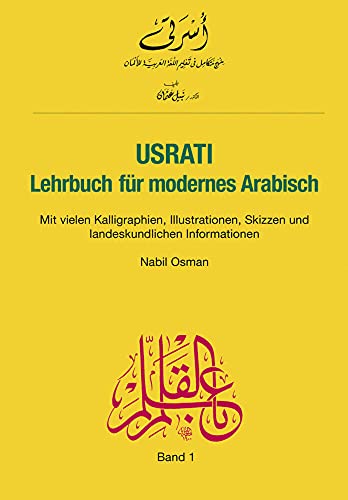 Usrati, Band 1: Lehrbuch für modernes Arabisch / Lehrbuch (Usrati - Lehrbuch für modernes Arabisch) Usrati, Band 1: Lehrbuch für modernes Arabisch / Lehrbuch (Usrati - Lehrbuch für modernes Arabisch)