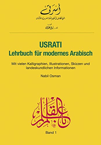 Usrati, Band 1: Lehrbuch für modernes Arabisch / Lehrbuch (Usrati - Lehrbuch für modernes Arabisch) Usrati, Band 1: Lehrbuch für modernes Arabisch / Lehrbuch (Usrati - Lehrbuch für modernes Arabisch)