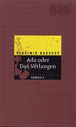 Ada oder Das Verlangen: Aus den Annalen einer Familie Ada oder Das Verlangen: Aus den Annalen einer Familie