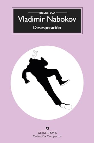 Desesperacion (Biblioteca Nabokov) (Compactos, Band 194) von ANAGRAMA