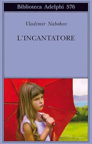 L'incantatore (Biblioteca Adelphi) von Adelphi