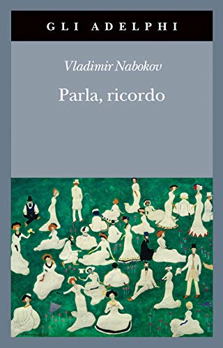 Parla, ricordo (Gli Adelphi) von Adelphi