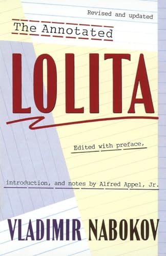 The Annotated Lolita: Revised and Updated The Annotated Lolita: Revised and Updated