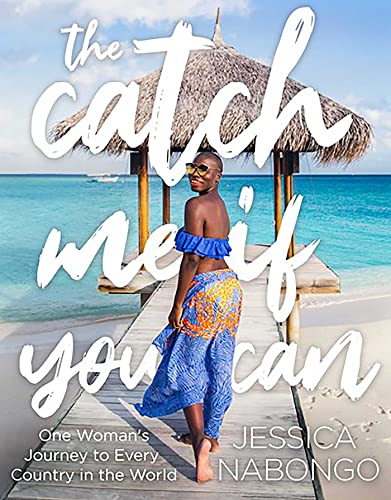 The Catch Me If You Can: One Woman's Journey to Every Country in the World von National Geographic