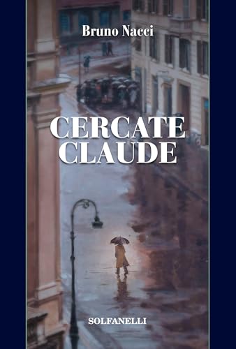 Cercate Claude Cercate Claude von Solfanelli